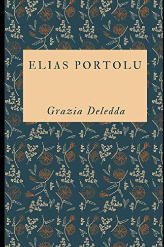 Elias-Portolu-Romanzo-dellautrice-Premio-Nobel-Piccola-Biografia-0
