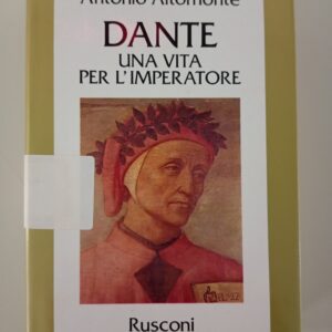 DANTE, UNA VITA PER L'IMPERATORE